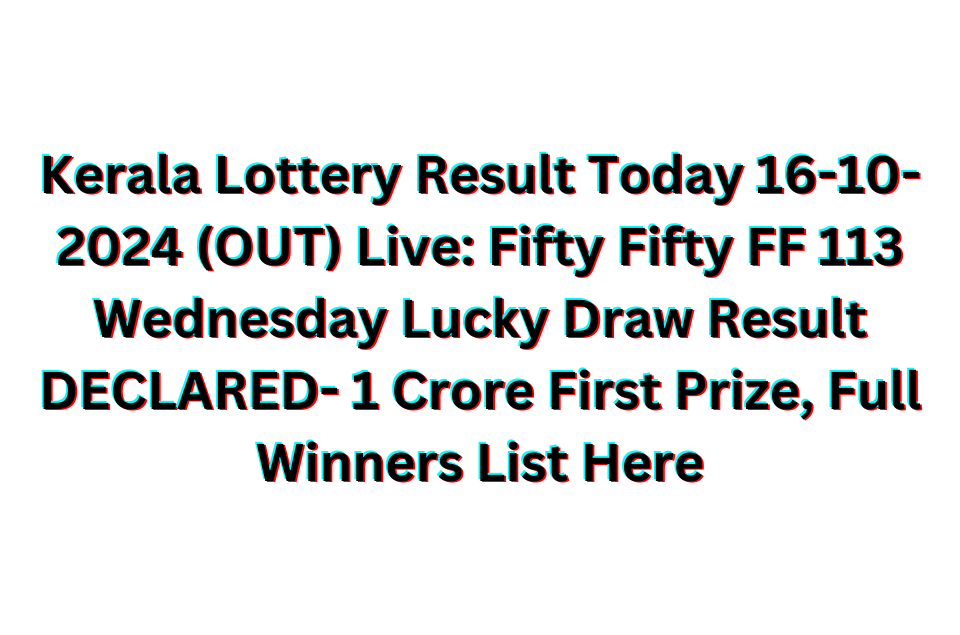 Kerala Lottery Result Today