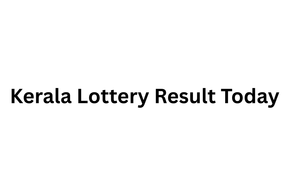 Kerala Lottery Result Today
