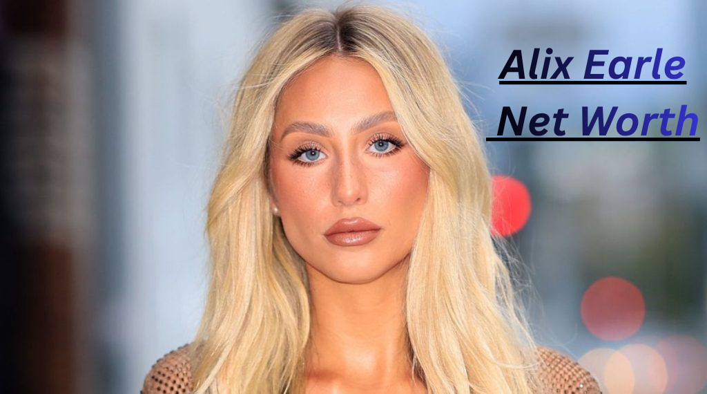 Alix Earle Net Worth