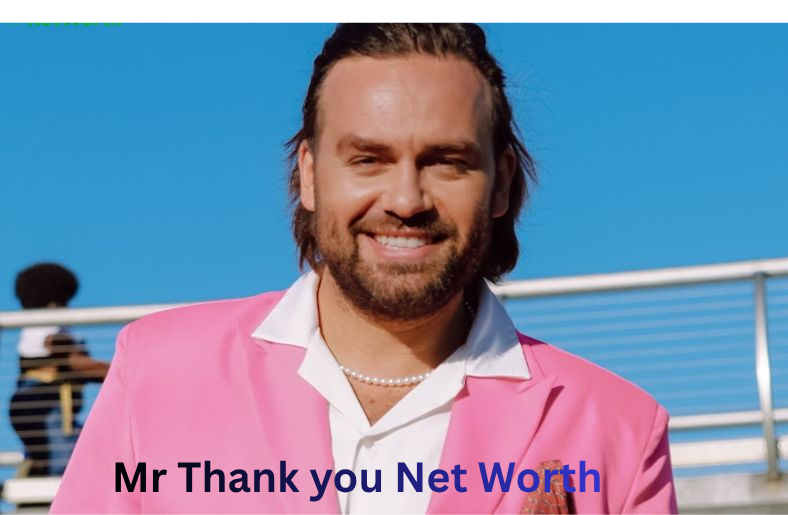 Mr Thank you Net Worth